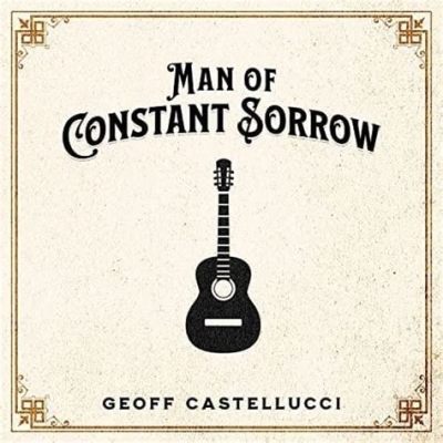  Man Of Constant Sorrow; İçten Acıları Yansıtan, Umutlu Bir Melodiyle İtiraf Eden Bir Şarkı